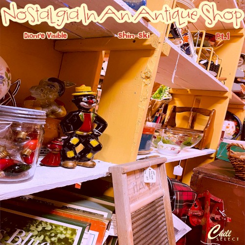 Nostalgia in an Antique Shop, Pt. 1
