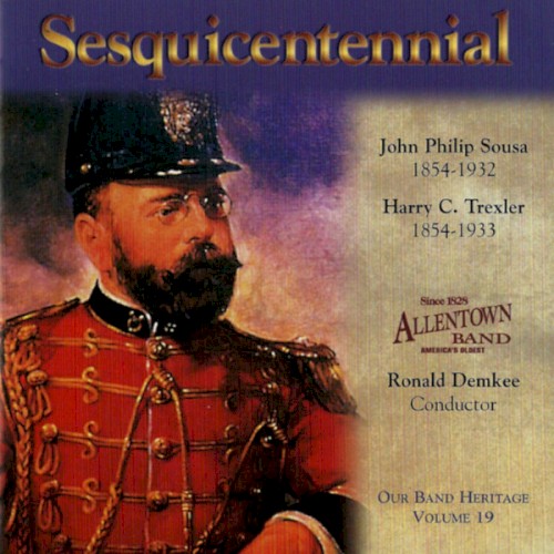 Our Band Heritage Volume 19: Sesquicentennial
