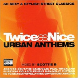 Twice as Nice: Urban Anthems