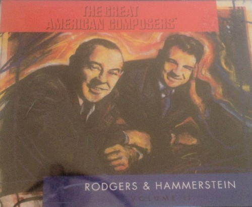 The Great American Composers: Rodgers & Hammerstein, Volume II