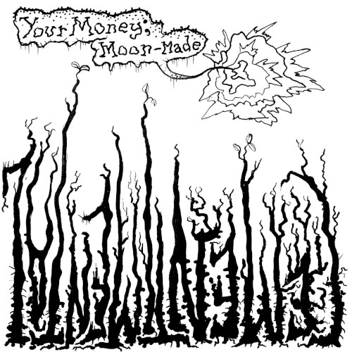 Your Money; Moon-Made