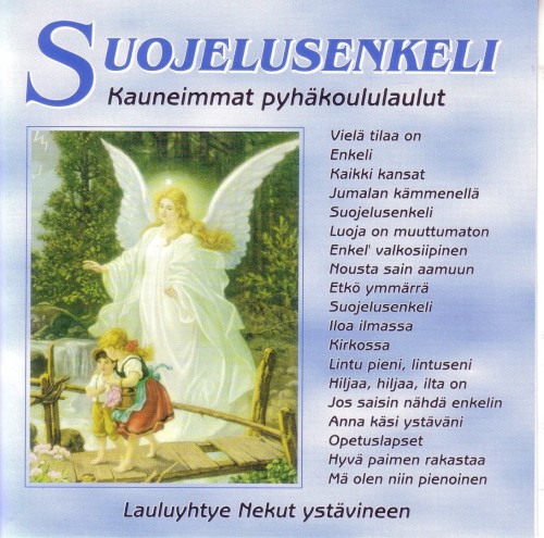 Suojelusenkeli: Kauneimmat pyhäkoululaulut