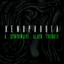 XENOPHOBIA: A Synthwave Alien Tribute