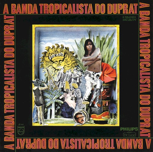 A Banda Tropicalista Do Duprat