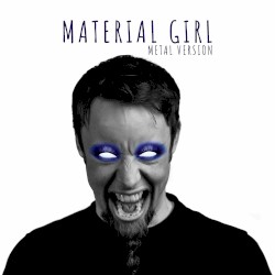 Material Girl (Metal Version)