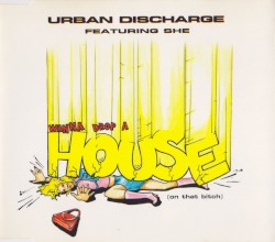 Wanna Drop a House (On That Bitch)
