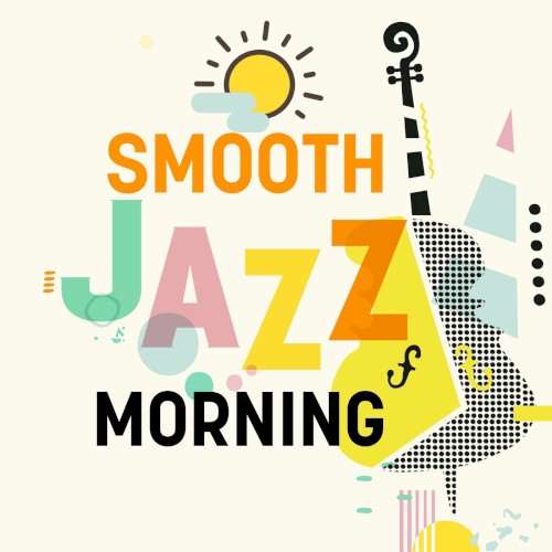 Smooth Jazz Morning