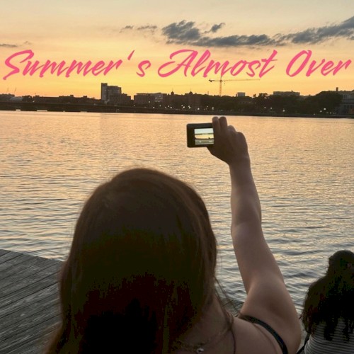 Summer’s Almost Over