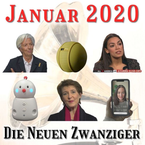Die Neuen Zwanziger #01/20, „Neujahrsansprachen, EZB Sinnsuche, Gesichtserkennung, elektronisches Make Up & Kurzfilmrevival“