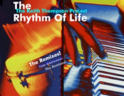 The Rhythm Of Life (incl. UBP & Jazz N Groove Remixes)