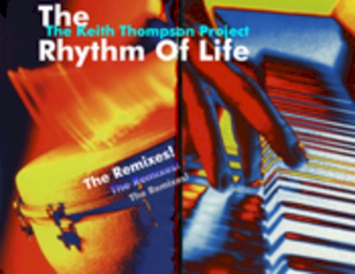 The Rhythm Of Life (incl. UBP & Jazz N Groove Remixes)