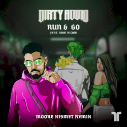 Run & Go (Moore Kismet remix)