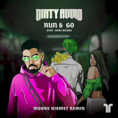 Run & Go (Moore Kismet remix)