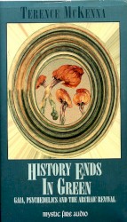 History Ends in Green: Gaia, Psychedelics and the Archaic Revival