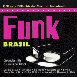 CDteca Folha da Música Brasileira: Funk Brasil