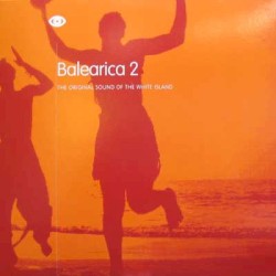 Balearica 2 - The Original Sound Of The White Island