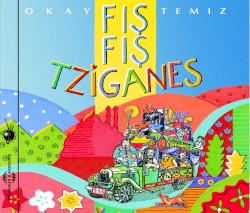 Fış Fış Tziganes