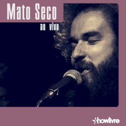 Mato Seco no Estúdio Showlivre
