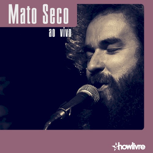 Mato Seco no Estúdio Showlivre