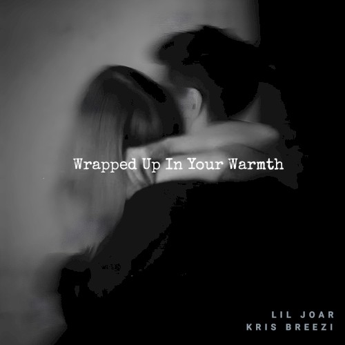 Wrapped Up in Your Warmth