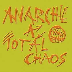 Anarchie a Totál Chaos