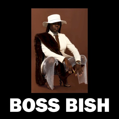 I’M A BOSS BISH