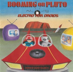 Booming on Pluto: Electro for Droids (Ocean of Sound Volume 3)