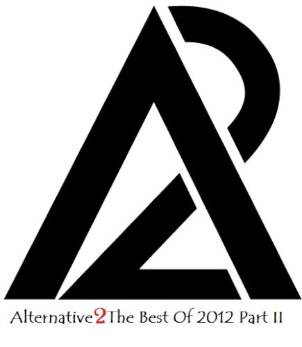 Alternative 2: The Best of 2012, Part II