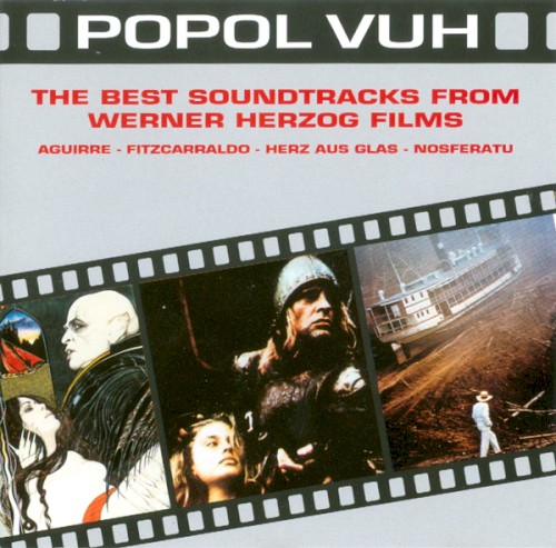 The Best Soundtracks From Werner Herzog Films