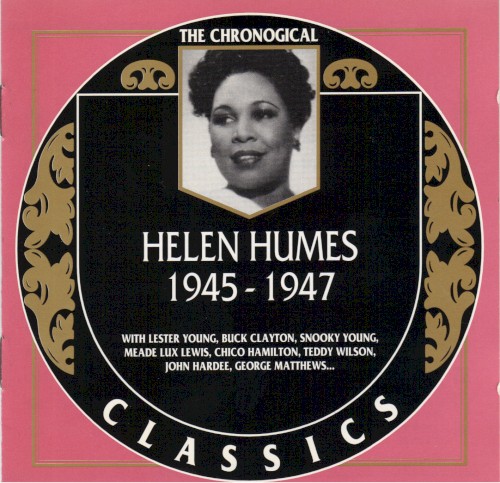 The Chronological Classics: Helen Humes 1945-1947
