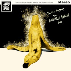 ザ・クロマニヨンズ ツアー MOUNTAIN BANANA 2023
