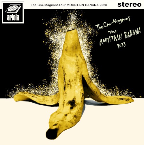 ザ・クロマニヨンズ ツアー MOUNTAIN BANANA 2023