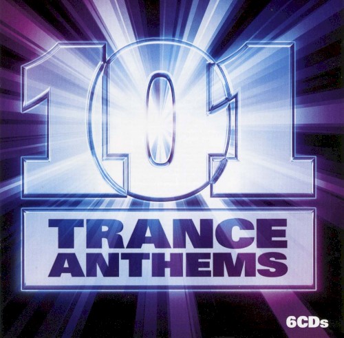 101 Trance Anthems