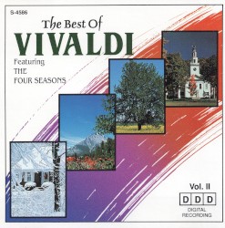 The Best of Vivaldi: Featuring The Four Seasons, Volume II
