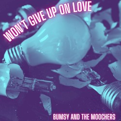 Won't Give Up on Love
