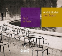 Jazz in Paris: Jazz & Jazz