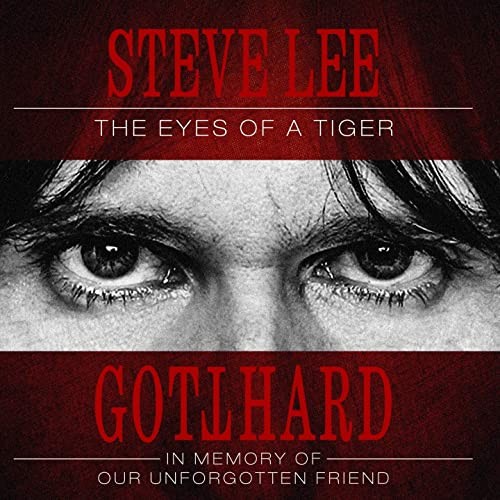 The Eyes Of A Tiger - A Gotthard Tribute To Our Unforgotten Friend