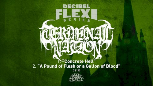 Concrete Hell / A Pound of Flesh or a Gallon of Blood