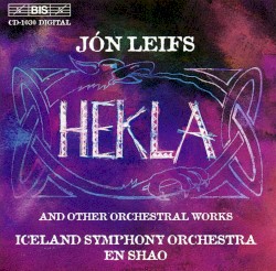 Hekla and Other Orchestral Works