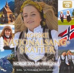 Norske nasjonalsangskatter: Norge 200 år