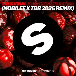 Bounce Generation (NOBILEE X TBR 2026 Remix)