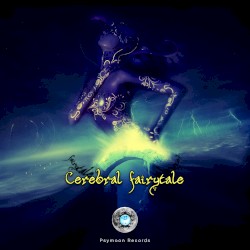 Cerebral Fairytale