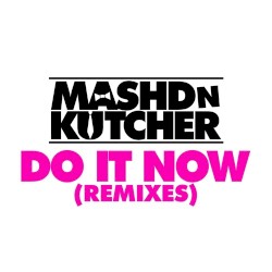 Do It Now (Remixes)