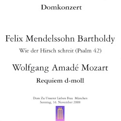 Domkonzert: Mendelssohn-Bartholdy: Psalm 42 / Mozart: Requiem