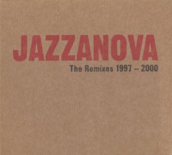 The Remixes 1997-2000