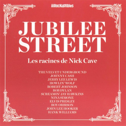 Jubilee Street : Les Racines de Nick Cave