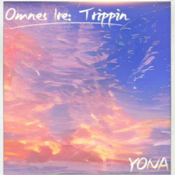 Omnes ire: Trippin