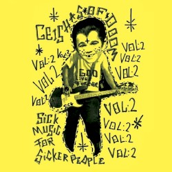 Sick Music For Sicker People - Vol. 2