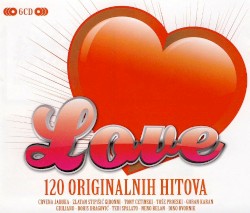 Love - 120 Originalnih Hitova