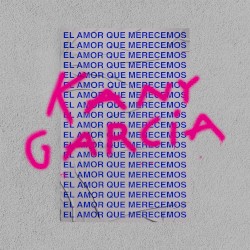 El amor que merecemos